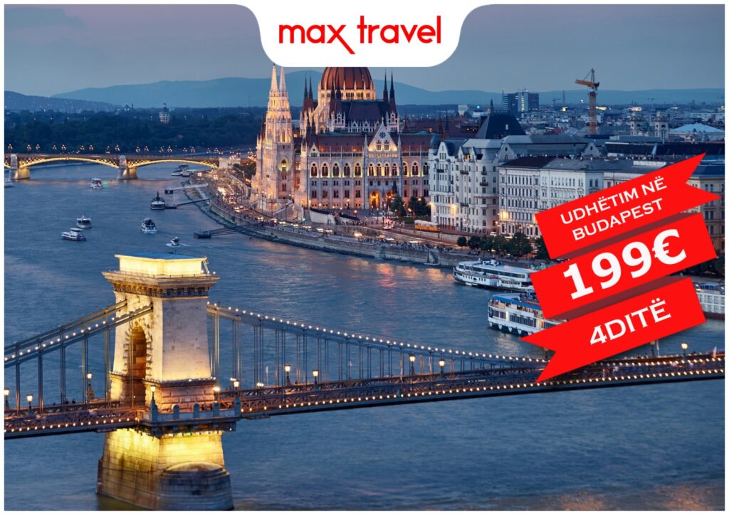 Super Oferte – 4 Ditë në Budapest për vetëm 199€